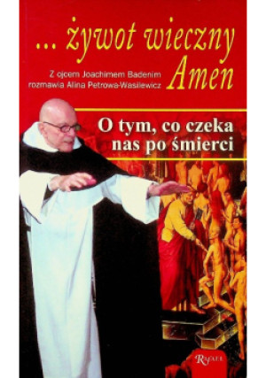 Żywot wieczny Amen - Joachim Badeni - książka  wyd. 2009