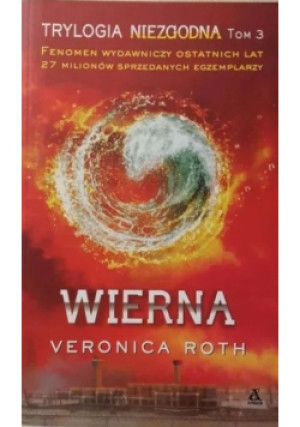 Wierna - Veronica Roth - książka  wyd. 2015