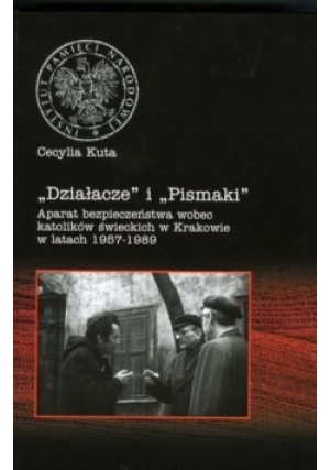 Działacze i Pismaki - Cecylia Kuta - książka historyczna wyd. 2009