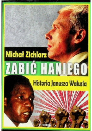 Zabić Haniego - Michał Zichlarz - książka  wyd. 2013