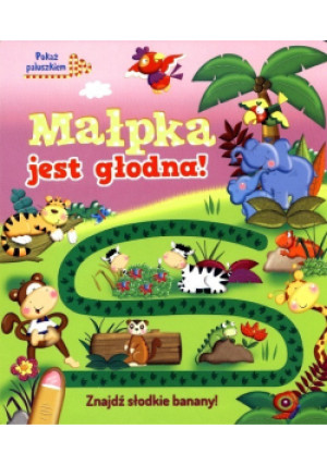 Małpka jest głodna - Joanna Liszewska - książka  wyd. 2014