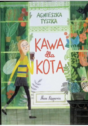 Kawa dla kota - Agnieszka Tyszka - książka  wyd. 2019