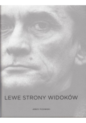 Lewe strony widoków - Jerzy Ficowski - książka  wyd. 2014
