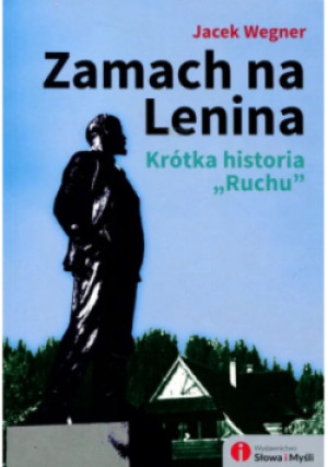 Zamach na Lenina - Jacek Wegner - książka  wyd. 2013