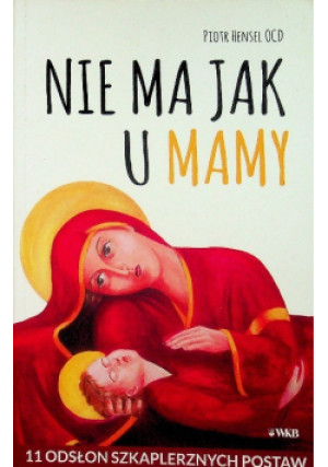 Nie ma jak u mamy - Piotr Hensel - książka  wyd. 2019