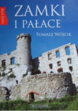 Zamki i pałace - Tomasz Wójcik - książka  wyd. 2010