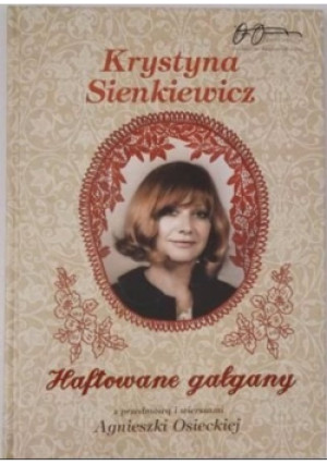 Haftowane gałgany - Krystyna Sienkiewicz - książka  wyd. 2007