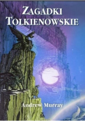 Zagadki tolkienowskie - Andrew Murray - książka  wyd. 2012