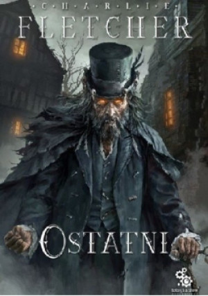 Ostatni - Charlie Fletcher - książka fantasy wyd. 2019