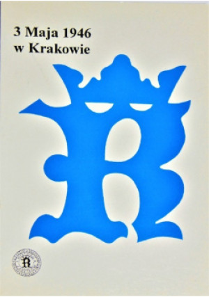 3 Maja 1946 w Krakowie - Czesław Brzoza - książka historyczna wyd. 1997