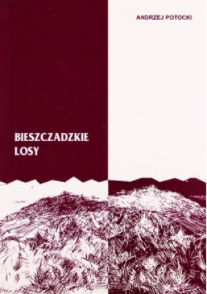 Bieszczadzkie losy - Andrzej Potocki - książka  wyd. 2000