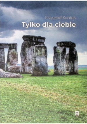 Tylko dla ciebie - Krzysztof Kontek - książka  wyd. 2025