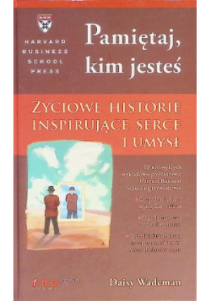 Pamiętaj kim jesteś - Daisy Wademan - książka  wyd. 2006