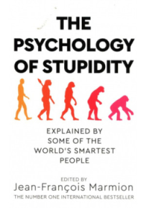 The Psychology of Stupidity - Jean-François Marmion - książka  wyd. 2021