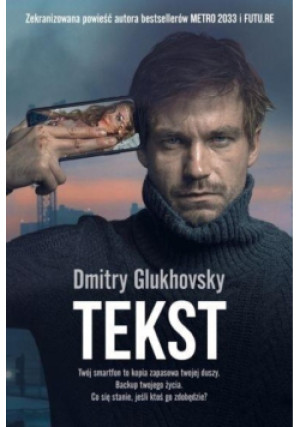 Tekst - Dmitry Glukhovsky - książka  wyd. 2021