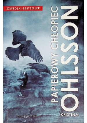 Papierowy chłopiec - Kristina Ohlsson - książka  wyd. 2015