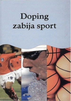 Doping zabija sport - książka  wyd. 2006
