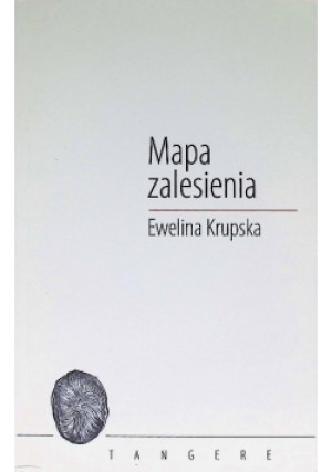 Mapa zalesienia - Ewelina Krupska - książka  wyd. 2016