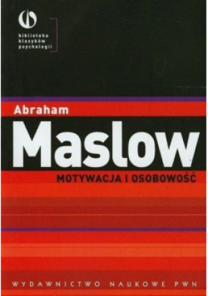 Motywacja i osobowość - Abraham Maslow - książka  wyd. 2013