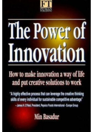 The Power of Innovation - Min Basadur - książka reportaż wyd. 1995