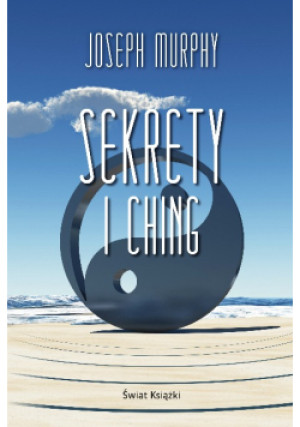 Sekrety I Ching - Joseph Murphy - książka  wyd. 2020