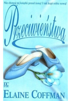 Przeciwieństwa - Elaine Coffman - książka  wyd. 2002