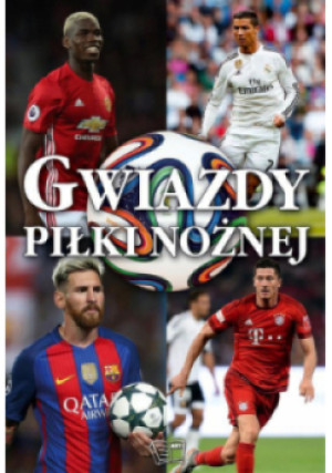 Gwiazdy piłki nożnej - Mariusz Rogala - książka  wyd. 2016