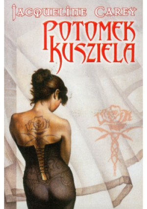 Potomek Kusziela - Jacqueline Carey - książka fantasy wyd. 2011