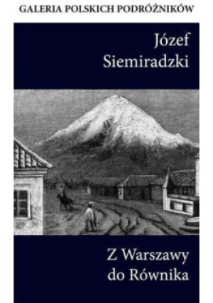 Z Warszawy do Równika - Józef Siemiradzki - książka  wyd. 2014
