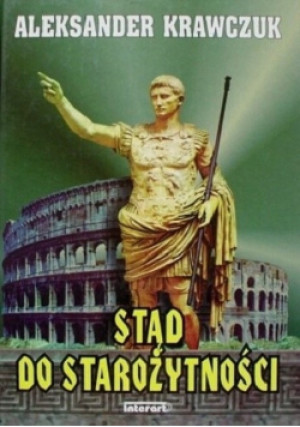 Stąd do starożytności - Aleksander Krawczuk - książka historyczna wyd. 1996