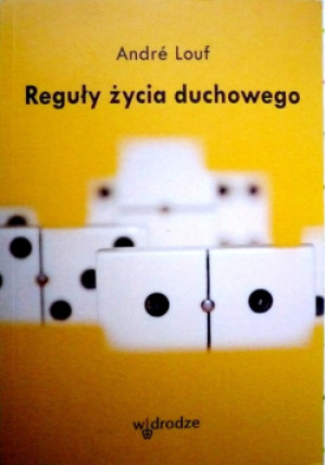 Reguły życia duchowego - Andre Louf - książka  wyd. 2010