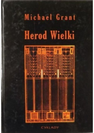 Herod Wielki - Michael Grant - książka historyczna wyd. 2000