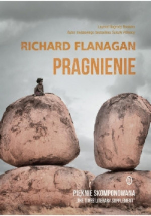 Pragnienie - Richard Flanagan - książka  wyd. 2017