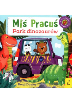 Miś Pracuś Park dinozaurów - Benji Davies - książka  wyd. 2022