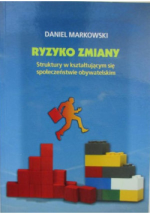 Ryzyko zmiany - Daniel Markowski - książka  wyd. 2009