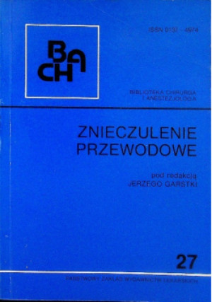 Znieczulenie przewodowe - Jerzy Garski - książka  wyd. 1992