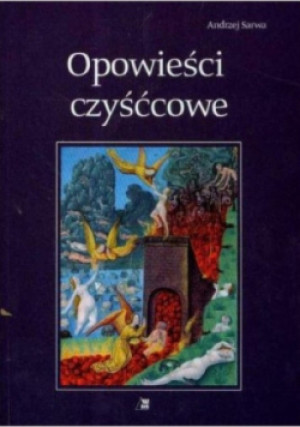 Opowieści czyśćcowe - Andrzej Sarwa - książka  wyd. 2008
