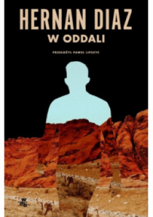 W oddali - Hernan Diaz - książka  wyd. 2017