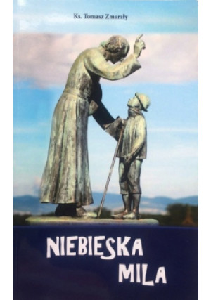 Niebieska mila - Tomasz Zmarzły - książka  wyd. 2021