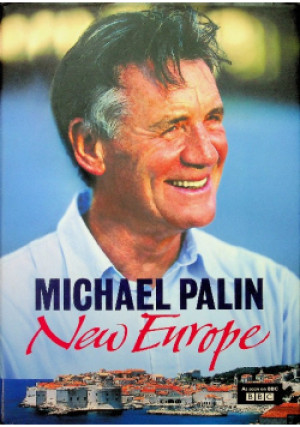 New Europe - Michael Palin - książka  wyd. 2007