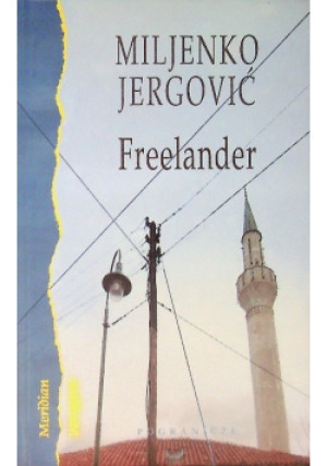 Freelander - Miljenko Jergovic - książka  wyd. 2010