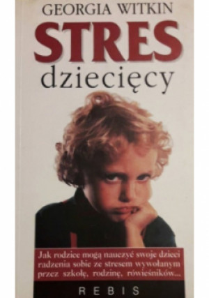 Stres dziecięcy - Georgia Witkin - książka  wyd. 2000