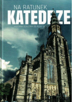 Na ratunek katedrze - książka  wyd. 2018