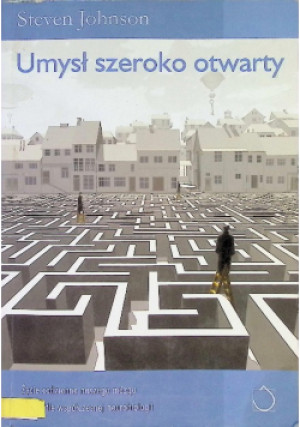 Umysł szeroko otwarty - Steven Johnson - książka  wyd. 2005