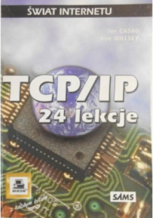 TCP/IP 24 lekcje - Joe Casad - książka  wyd. 1999