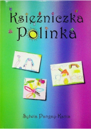Księżniczka polinka - Sylwia Pangsy-Kania - książka  wyd. 2010