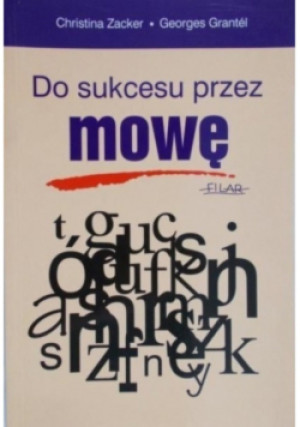Do sukcesu przez mowę - Christina Zacker - książka  wyd. 2001