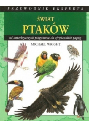 Świat ptaków - Michael Wright - książka  wyd. 2007