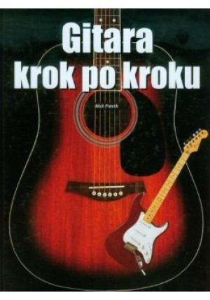 Gitara krok po kroku - Nick Freeth - książka  wyd. 2006