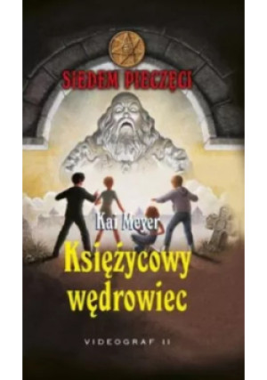 Księżycowy wędrowiec - Kai Meyer - książka  wyd. 2009